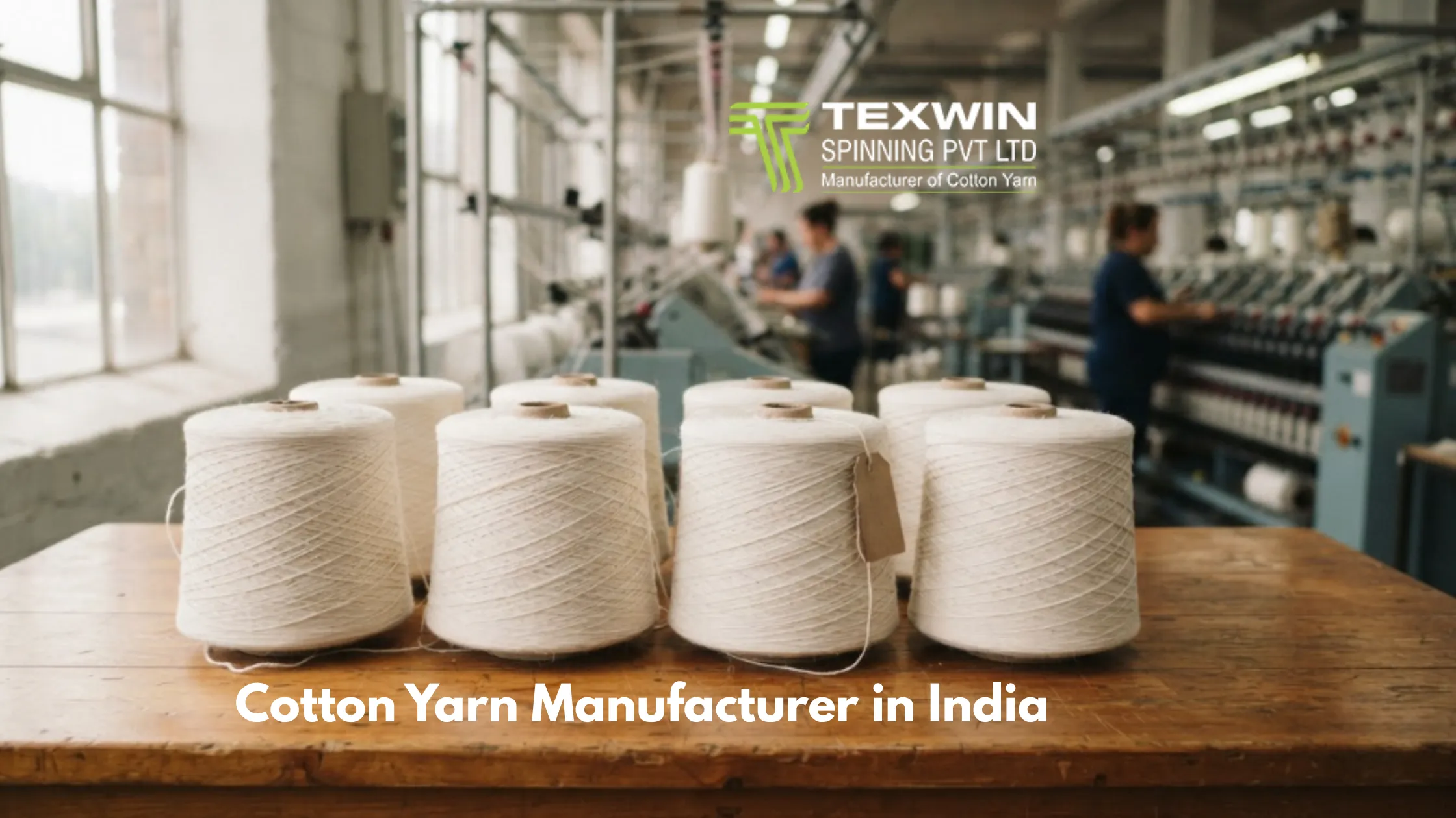 Cotton Yarn Manufacturer in India